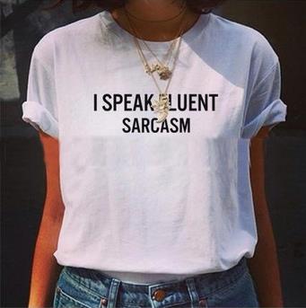 "I Speak Fluent Sarcasm" Women Tshirt - Dave's Deal Depot